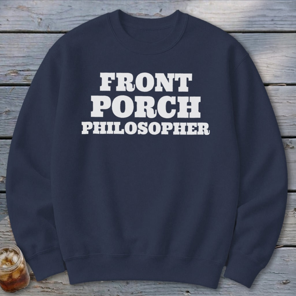 Navy sweatshirt with white text reading "FRONT PORCH PHILOSOPHER"