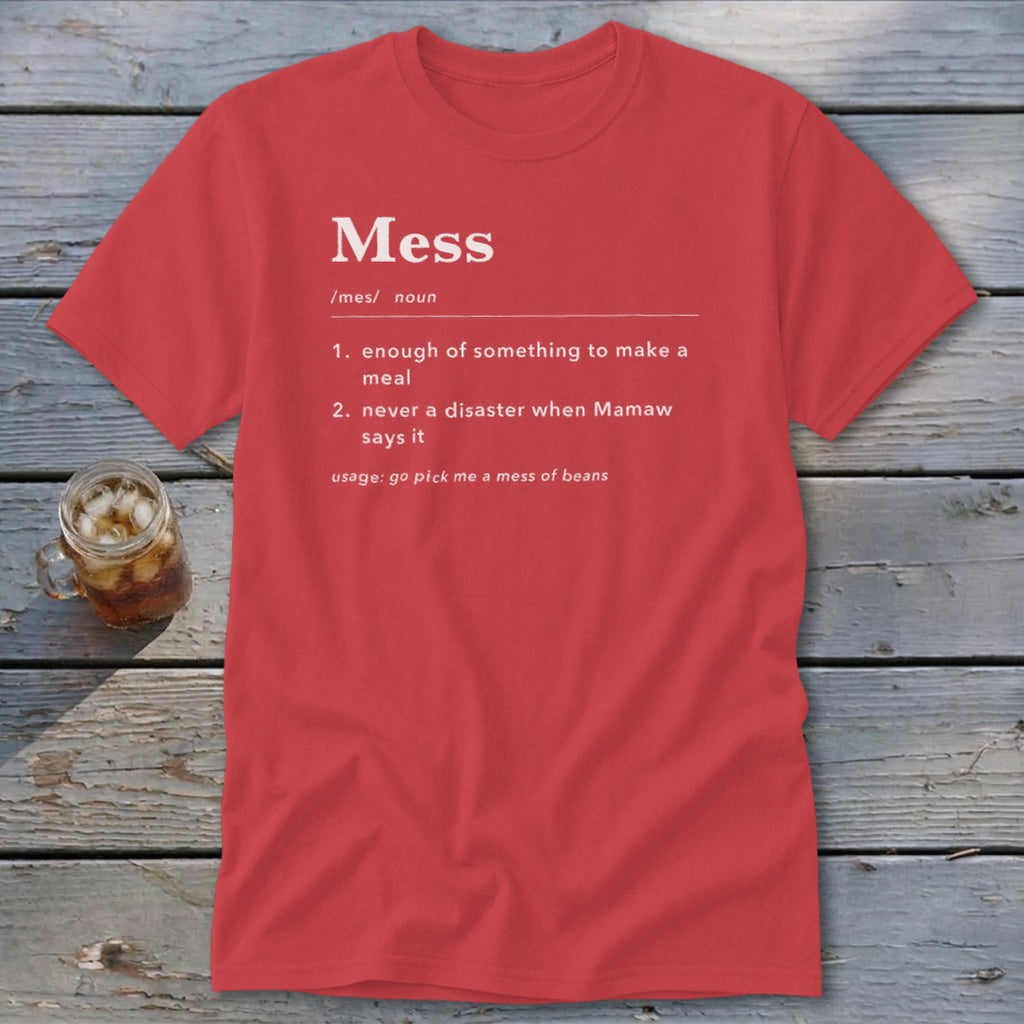 Red t-shirt with "Mess" definition and "Mamaw" saying.