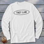 White long-sleeve shirt with oval graphic reading "THEY LAW"