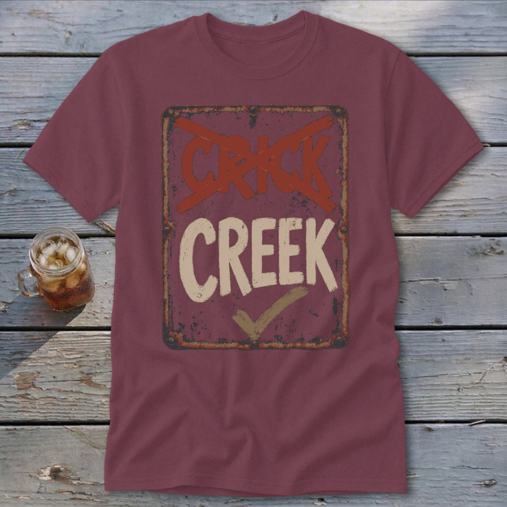 Maroon t-shirt with distressed "CRICK CREEK" sign graphic and checkmark.