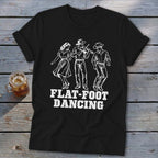 Black t-shirt with white flat-foot dancing illustration and text.