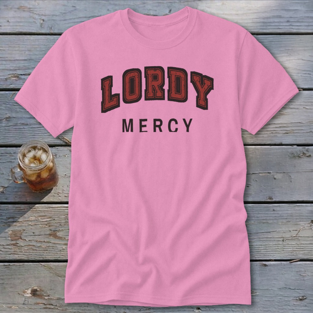 Pink t-shirt with bold red "LORDY" and black "MERCY" text.
