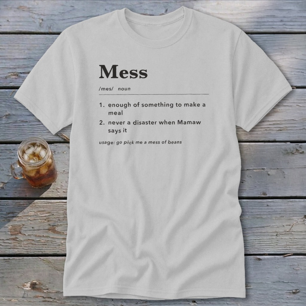 White t-shirt with "Mess" dictionary definition and usage.