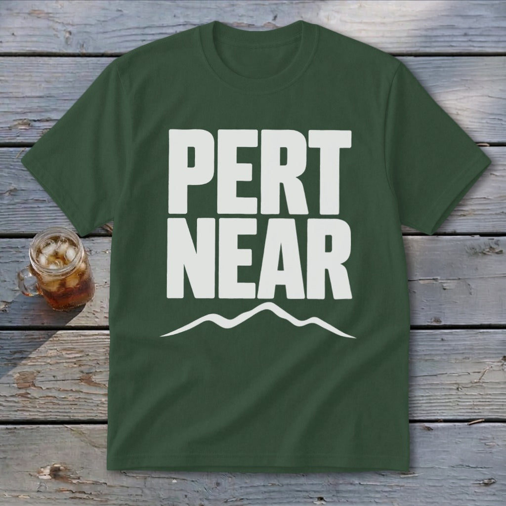 Dark green crewneck t-shirt featuring bold white text that reads PERT NEAR above a mountain outline.