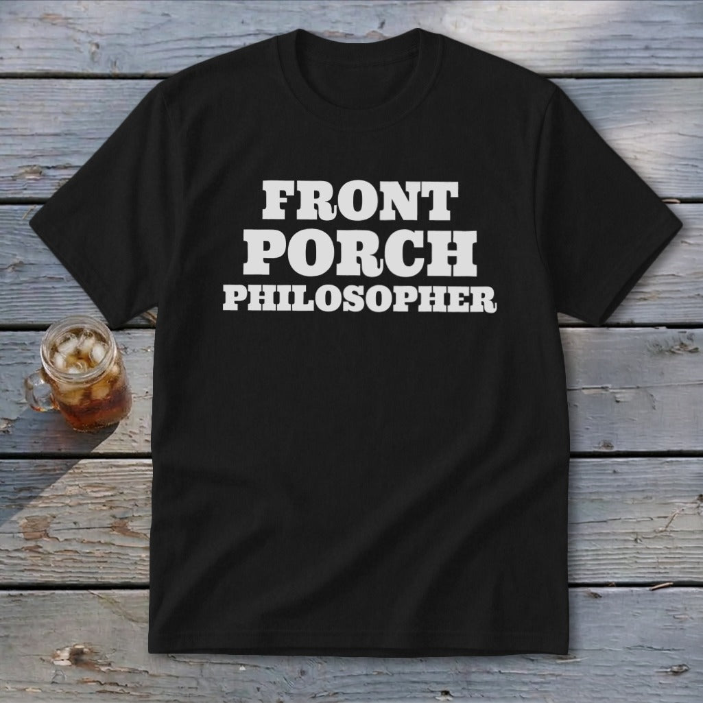 Black t-shirt with "FRONT PORCH PHILOSOPHER" text and a glass of iced tea.
