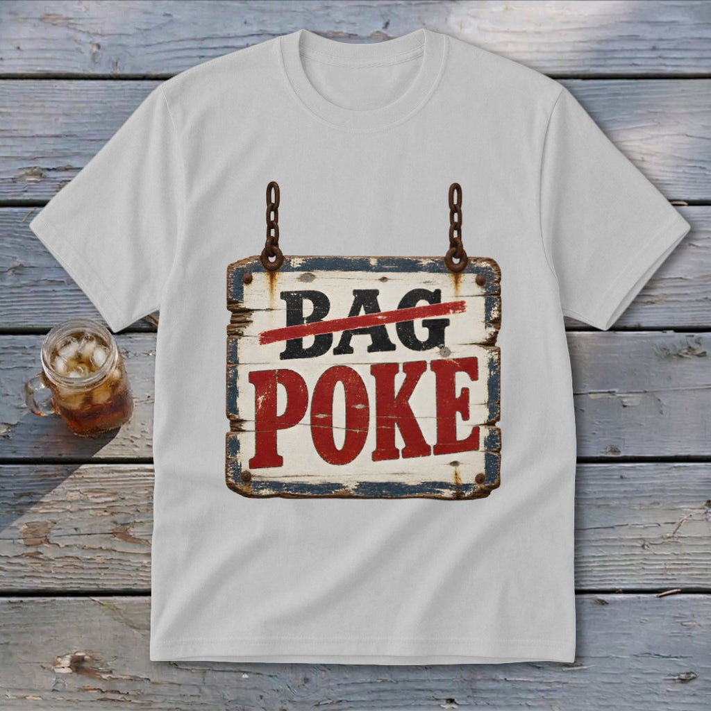 Light gray t-shirt featuring a rustic wooden sign graphic with the text BAG POKE.