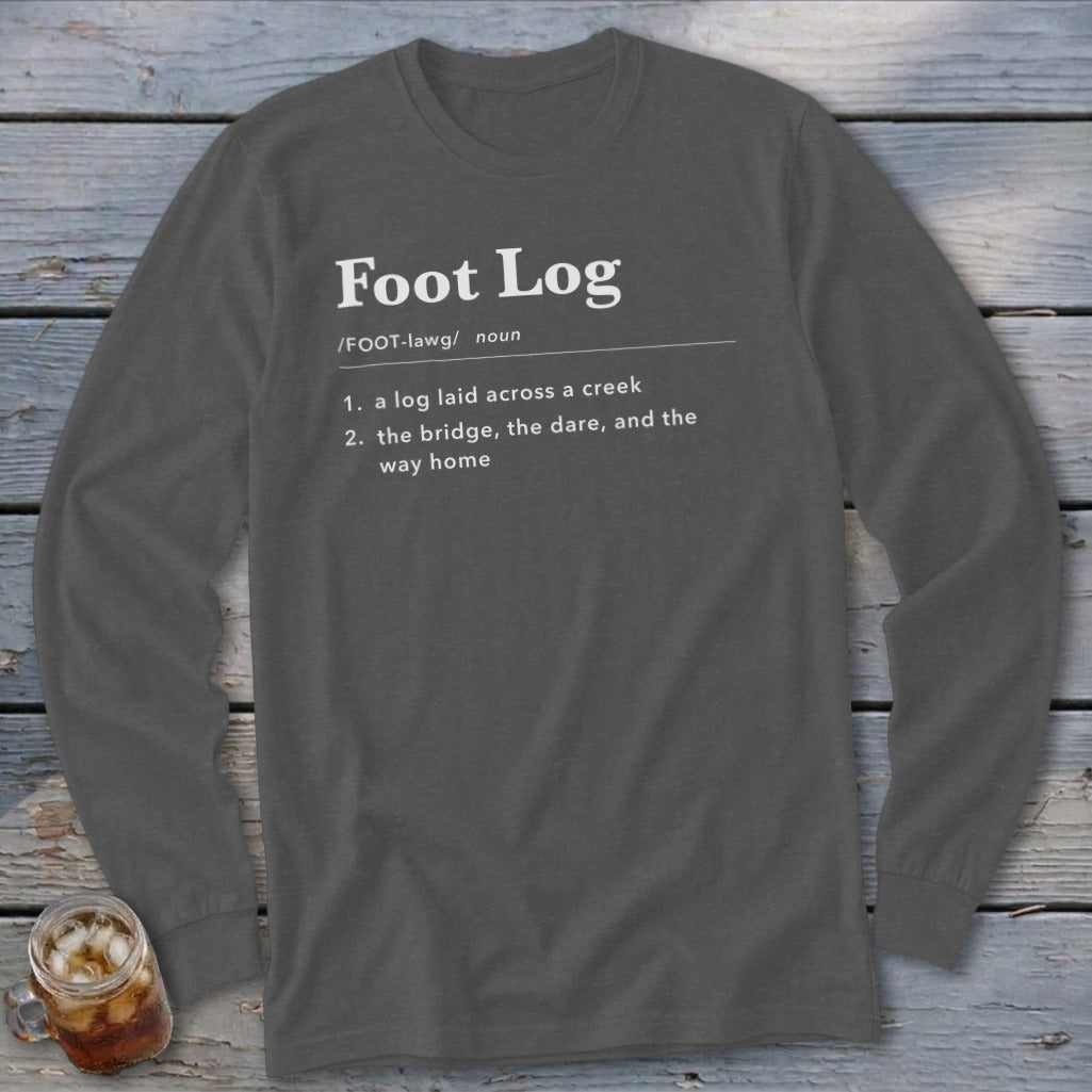 Dark gray long-sleeve t-shirt with a white dictionary definition of Foot Log printed on the chest.