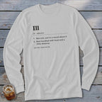 White long sleeve shirt with the word "Ill" and its definition printed on it.