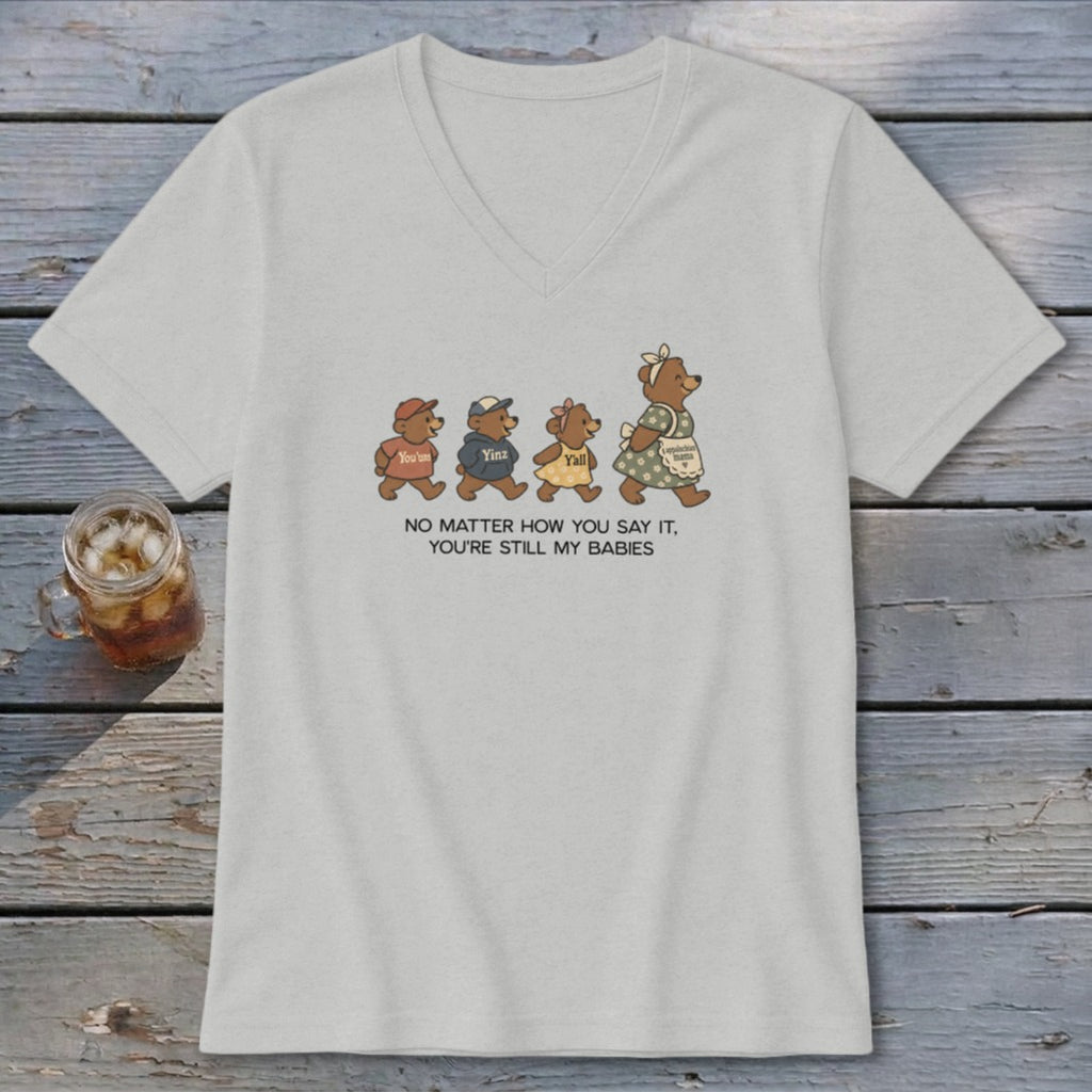 T-shirt with cartoon bears and the text "NO MATTER HOW YOU SAY IT, YOU'RE STILL MY BABIES."