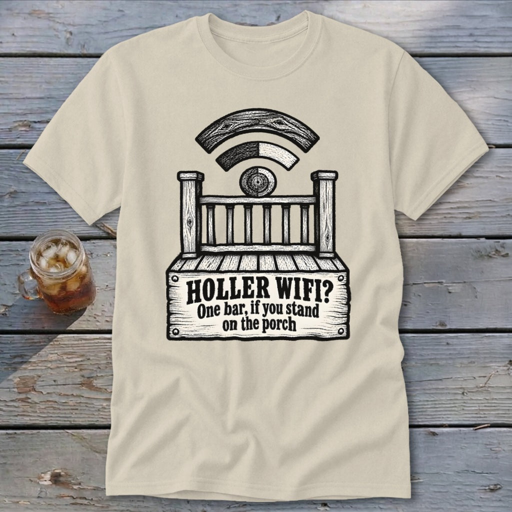 Beige t-shirt featuring a rustic graphic of a wooden porch and the text HOLLER WIFI? One bar, if you stand on the porch