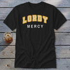 Black t-shirt with yellow and white "LORDY MERCY" text.