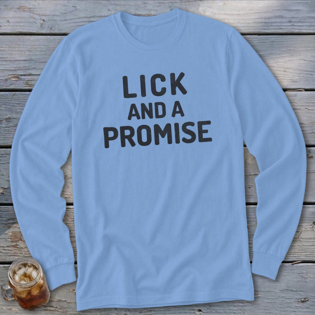 Light blue long-sleeve t-shirt with "LICK AND A PROMISE" text.