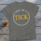 Gray t-shirt with white circle graphic and text "FULL AS A TICK".
