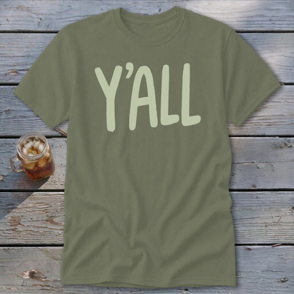 Olive green t-shirt with "Y'ALL" in light green text.