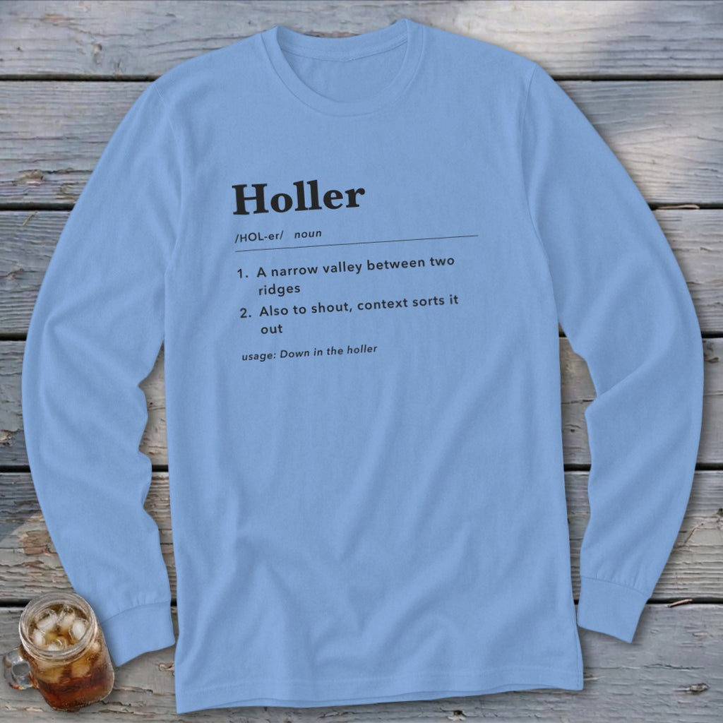 Light blue long-sleeve shirt with "Holler" dictionary definition printed on the front.
