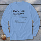 Light blue long sleeve shirt with "Hollering Distance" definition printed on it.