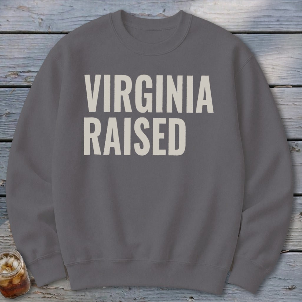 Gray sweatshirt with "Virginia Raised" printed in cream text.