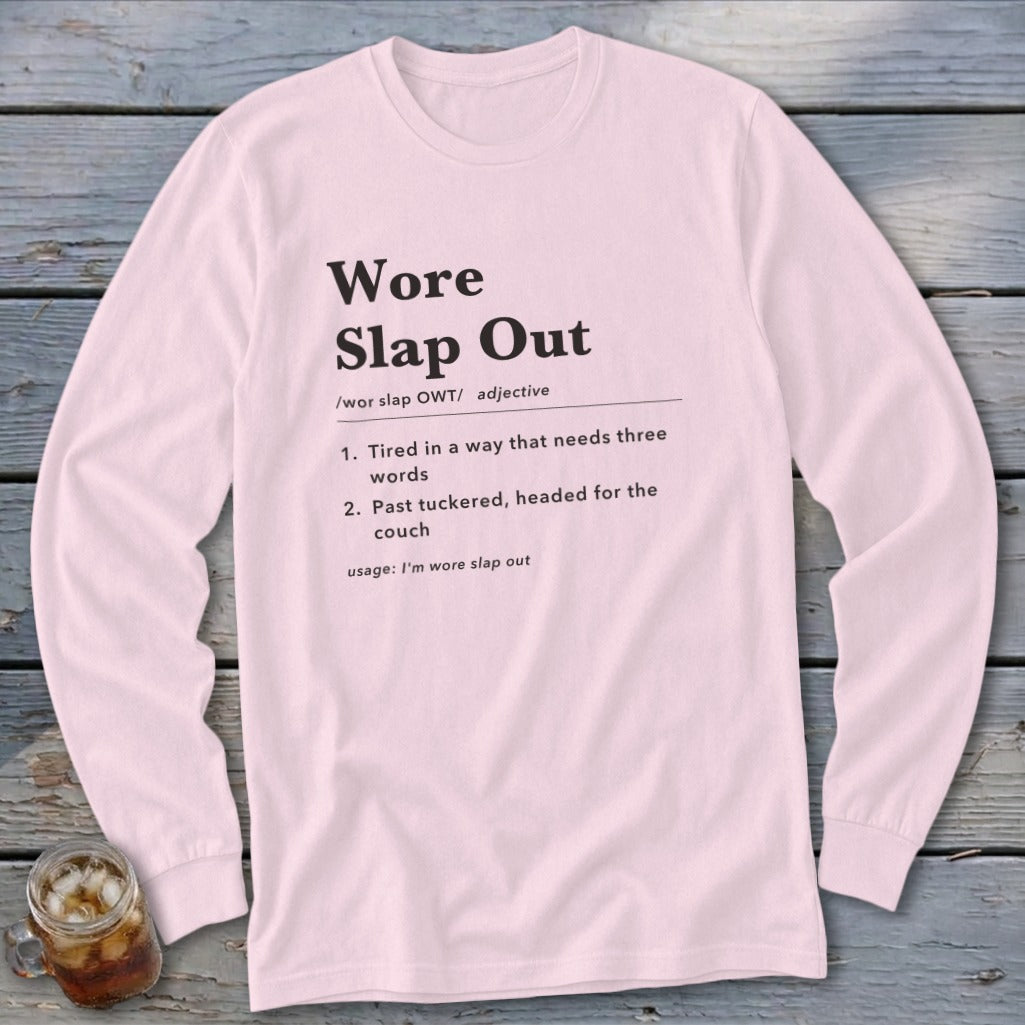 Pink long-sleeve shirt with "Wore Slap Out" definition printed on it.