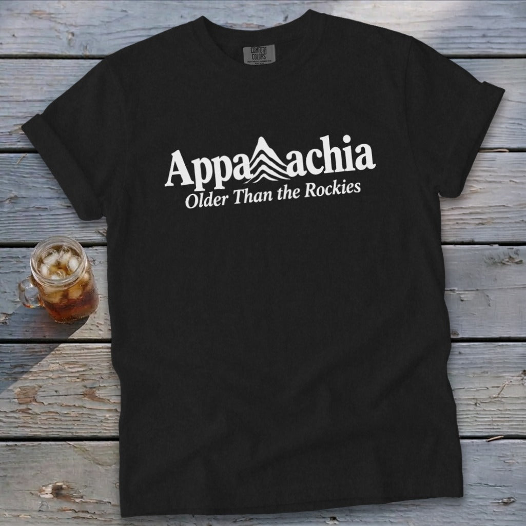 Black t-shirt with white text reading "Appalachia Older Than the Rockies".