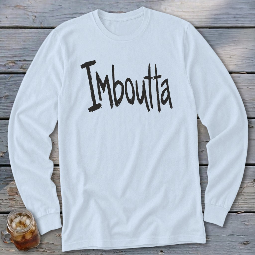 White long-sleeve t-shirt with "Imboutta" text in black, brushstroke font.