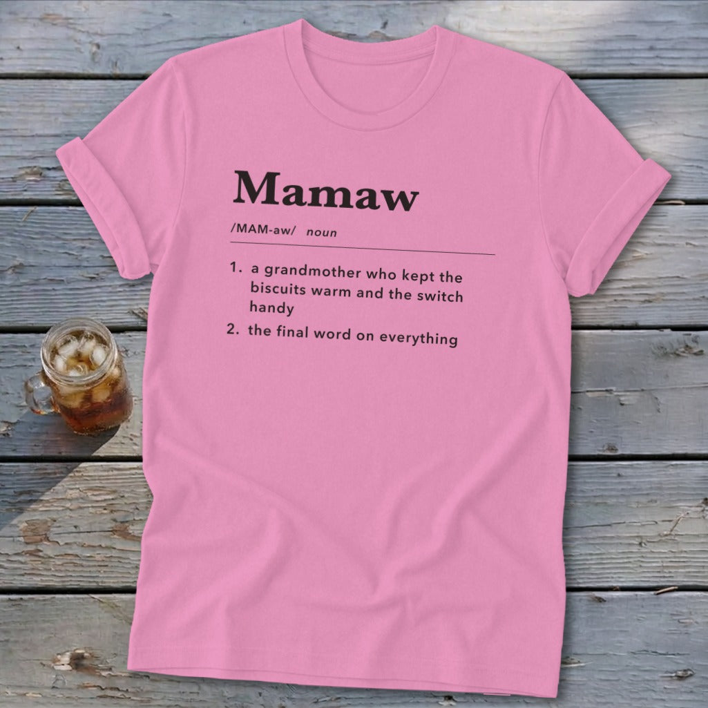 Pink t-shirt with the definition of "Mamaw" printed on it.
