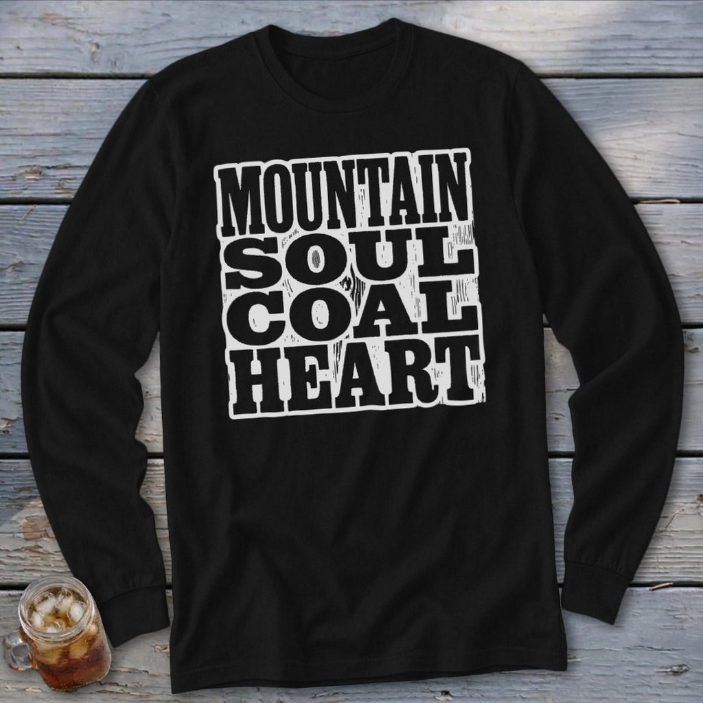 Black long sleeve shirt with "Mountain Soul Coal Heart" text design.