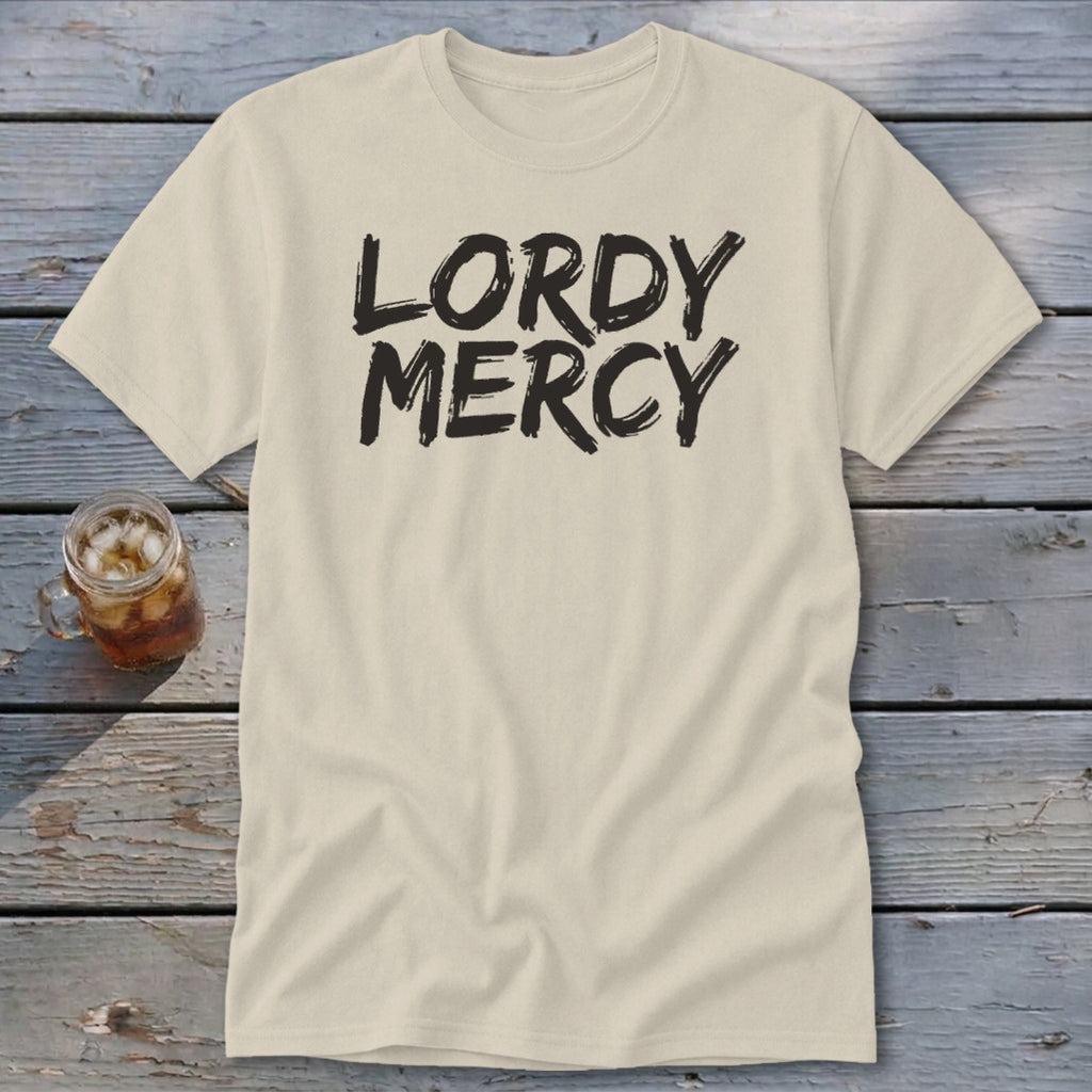 Light yellow t-shirt with black text that says "LORDY MERCY".