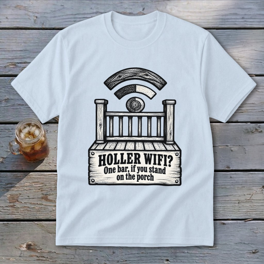 A light blue t-shirt printed with a graphic of a wooden porch, a Wi-Fi signal made of logs, and the text HOLLER WIFI? One bar, if you stand on the porch.
