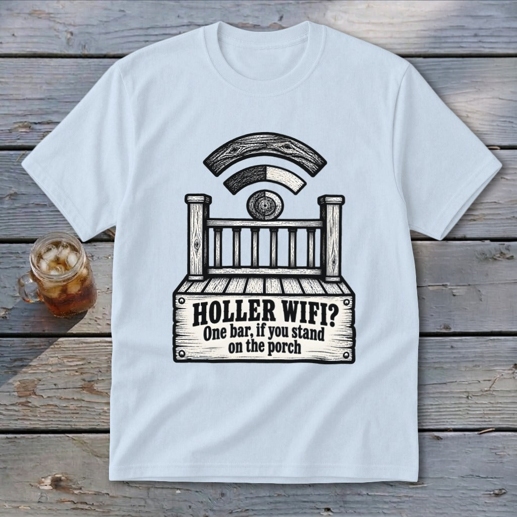 A light blue t-shirt printed with a graphic of a wooden porch, a Wi-Fi signal made of logs, and the text HOLLER WIFI? One bar, if you stand on the porch.