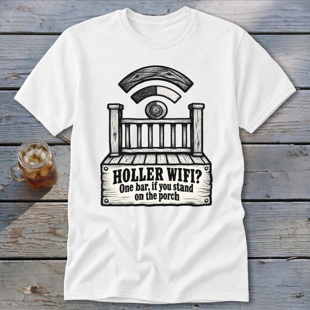 White crewneck t-shirt with a black graphic of a porch, wifi signal, and text reading Holler Wifi? One bar, if you stand on the porch.