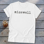 White t-shirt with "mizewell" text in black typewriter font