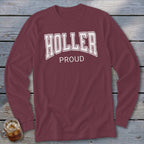 Maroon long-sleeve shirt with white text "HOLLER PROUD" on the chest.