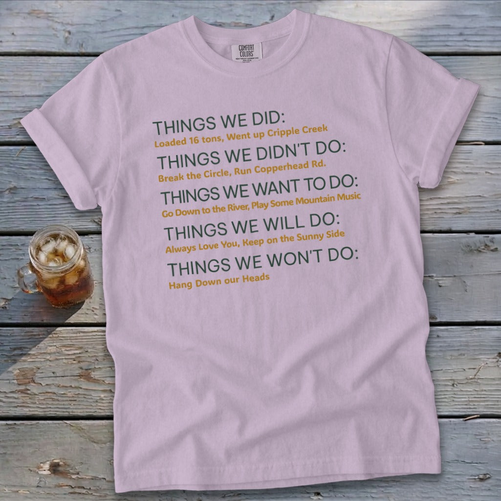 Light purple t-shirt with text listing "Things We Did", "Didn't Do", "Want To Do", "Will Do", and "Won't Do".