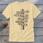 A cream-colored t-shirt with a graphic of a wooden signpost displaying humorous directional distances.