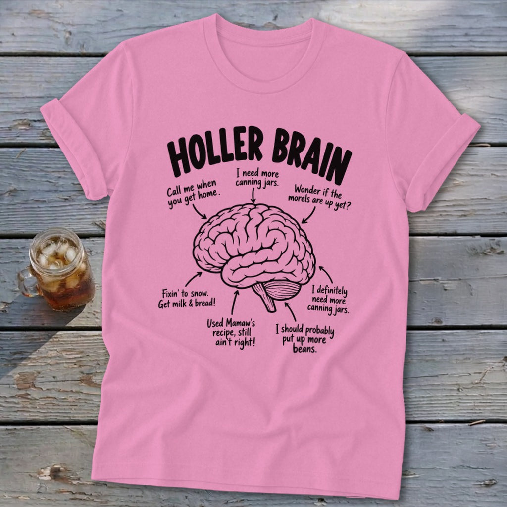 Pink t-shirt with "Holler Brain" and humorous text pointing to a brain illustration.