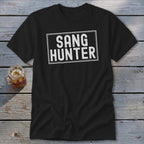 Black t-shirt with white text "SANG HUNTER" inside a rectangular border.