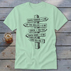 A light green t-shirt featuring a wooden signpost graphic with humorous directional distances.
