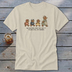 Bear family graphic with text "NO MATTER HOW YOU SAY IT, YOU'RE STILL MY BABIES."