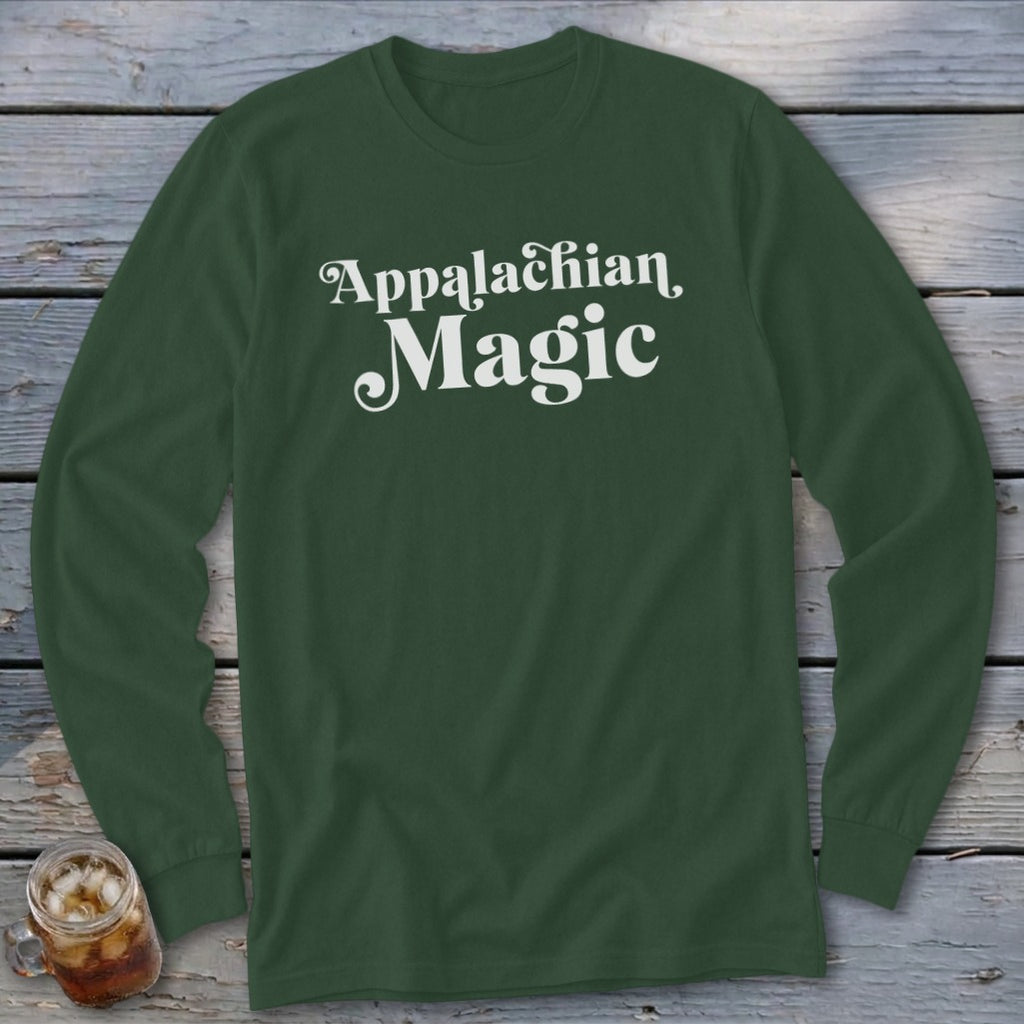 Dark green long-sleeve shirt with white text reading "Appalachian Magic".