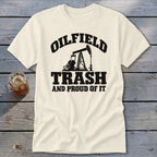 Cream t-shirt with "Oilfield Trash and Proud of It" text and pumpjack graphic.