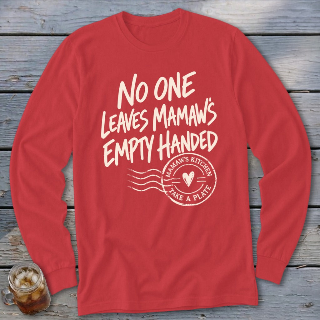 Mamaw's Empty Handed Long Sleeve Tee
