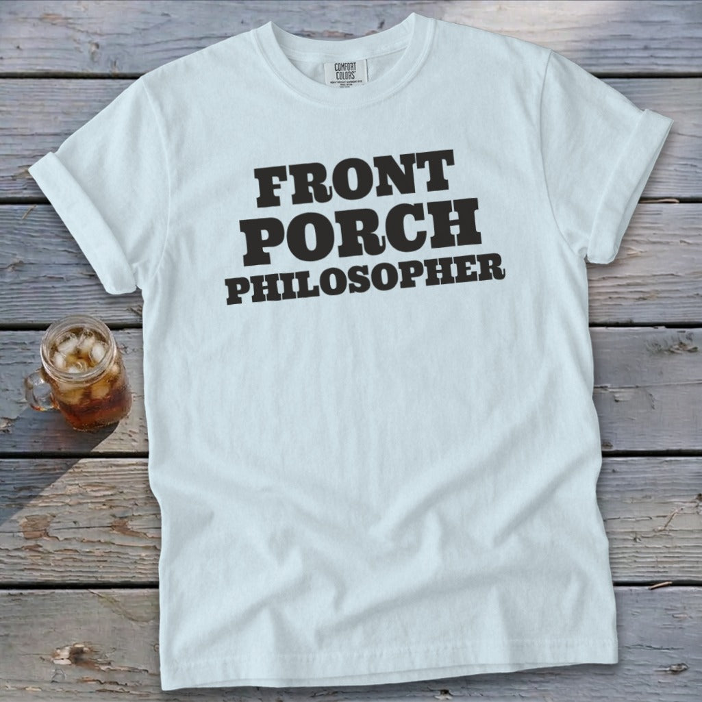 White t-shirt with "Front Porch Philosopher" text and a glass of iced tea.