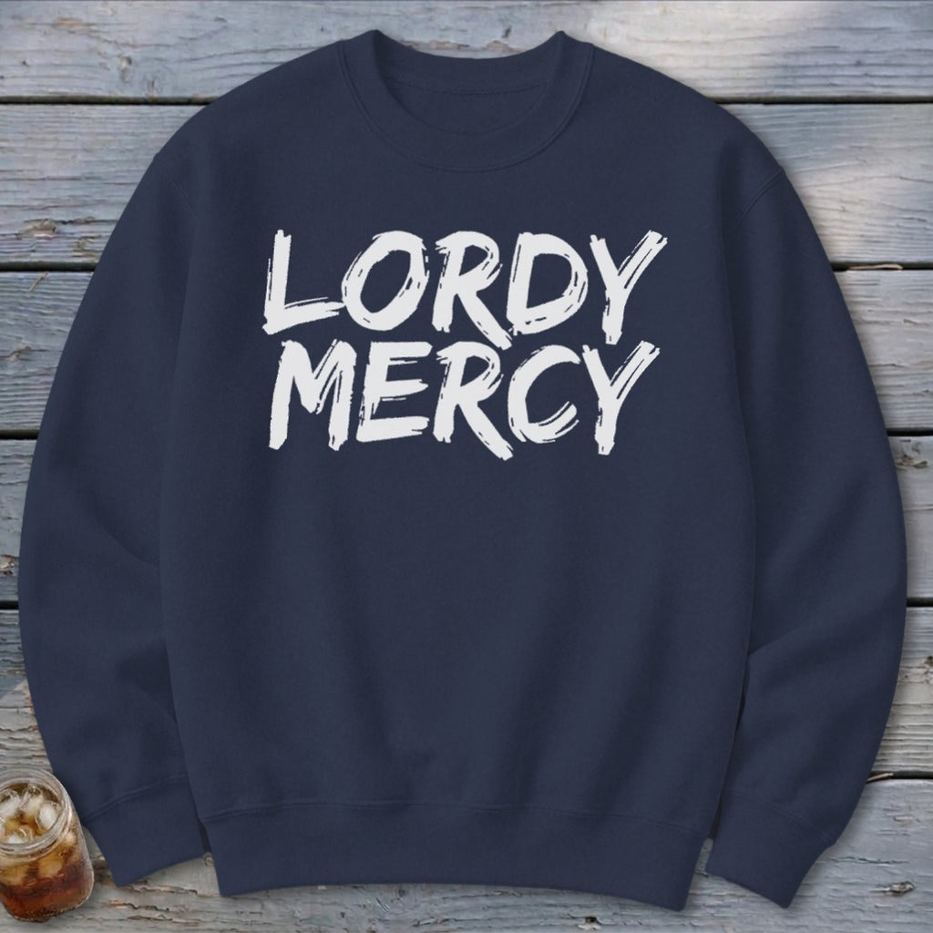 Navy sweatshirt with white text "LORDY MERCY"