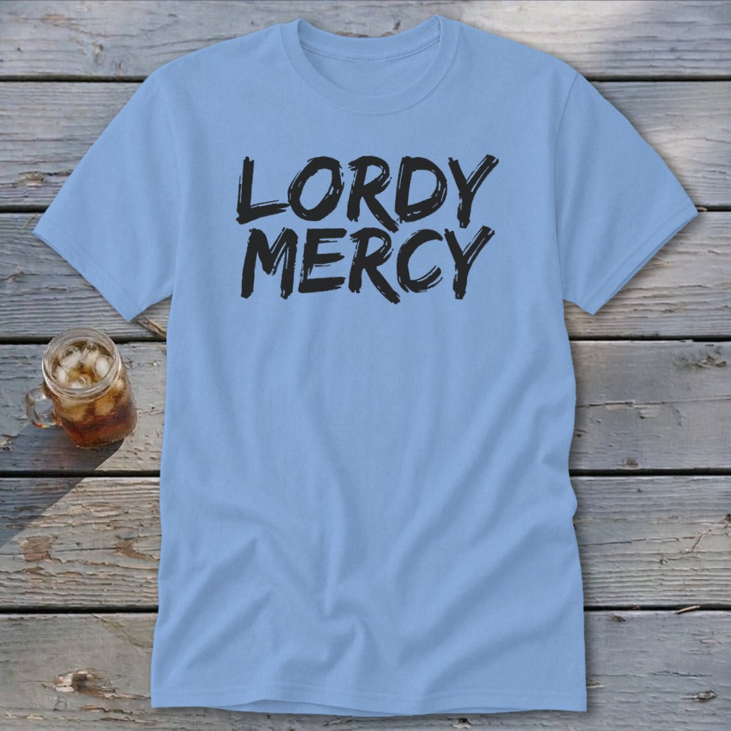 Light blue t-shirt with black "LORDY MERCY" text.
