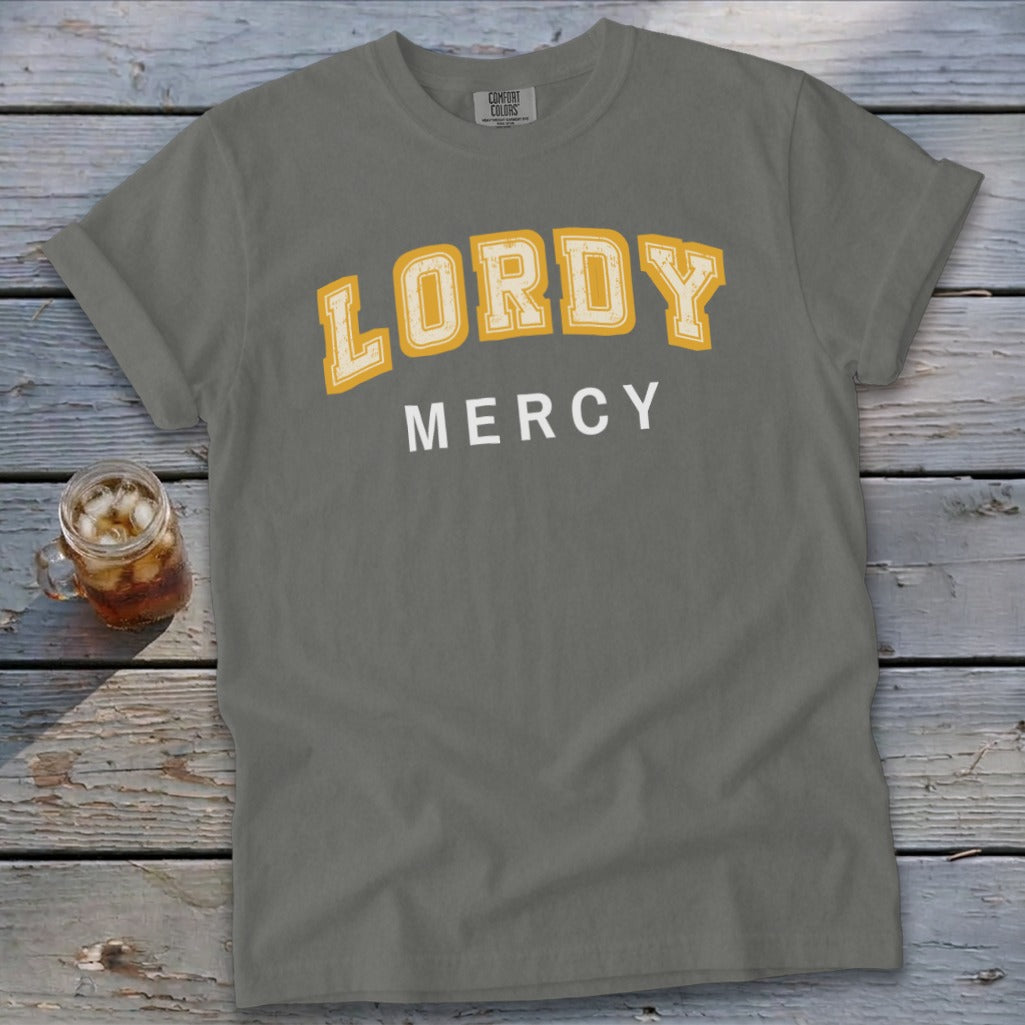 Gray t-shirt with "LORDY MERCY" text in yellow and white.