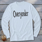 White long-sleeve shirt with black script text "Overyonder" on the front.