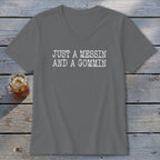 Gray v-neck t-shirt with white text that reads "JUST A MESSIN AND A GOMMIN".