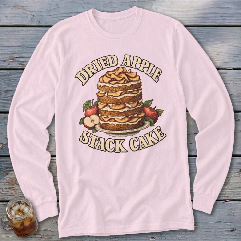 Pink long sleeve shirt with "Dried Apple Stack Cake" graphic.