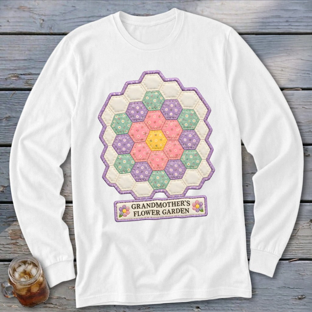 White long-sleeve shirt with a hexagonal quilt design and text "GRANDMOTHER'S FLOWER GARDEN".