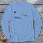 Light blue long sleeve shirt with a dictionary definition of "III".